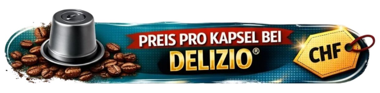 Preis pro Kapsel bei Delizio – Delizio Kapsel mit Kaffeebohnen